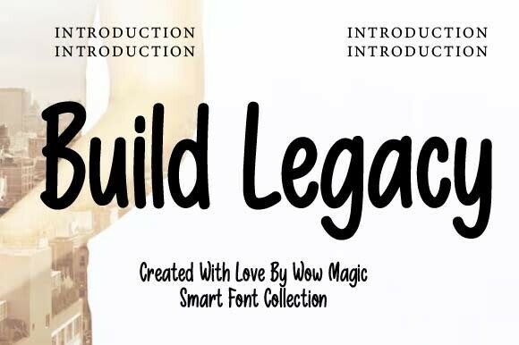 Build Legacy Font for Bold Branding
