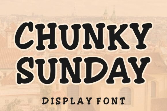 Chunky Sunday Font for Web Design