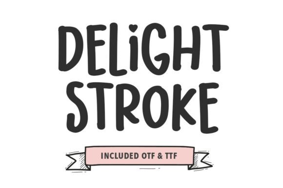 Delight Stroke Font for Business Branding
