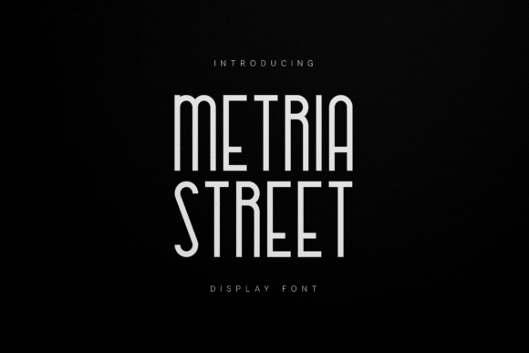 Metria Street Font for Creative Projects