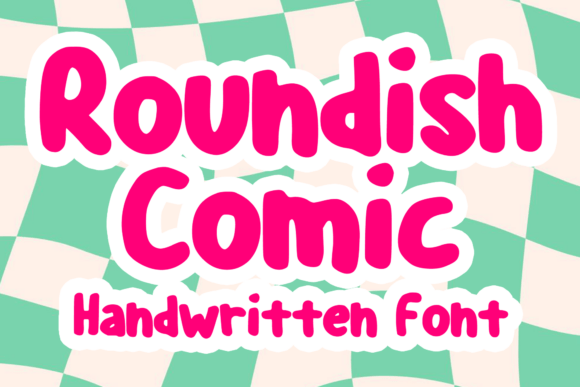 Roundish Comic Font