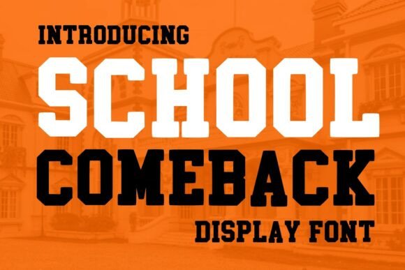 School Come Back Font for Bold Design